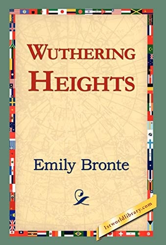 Wuthering Heights — Emily Bronte