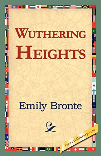 Wuthering Heights — Emily Bronte