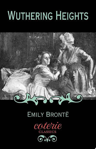 Wuthering Heights — Emily Bronte