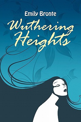 Wuthering Heights — Emily Bronte