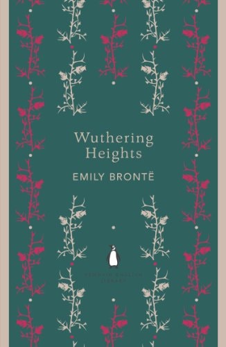 Wuthering Heights (The Penguin English Library) — Brontë, Emily