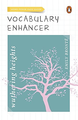 Wuthering Heights (Vocabulary Enhancer) Word Power Made Easier — Emily Bronte