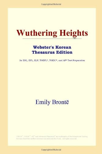 Wuthering Heights (Webster’s Korean Thesaurus Edition) — Brontë, Emily