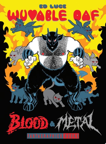 Wuvable Oaf Blood & Metal — Ed Luce