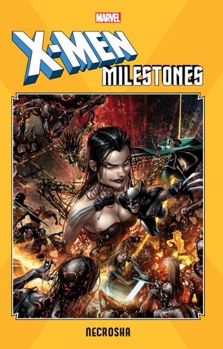 X-Men Milestones: Necrosha — Yost, Christopher