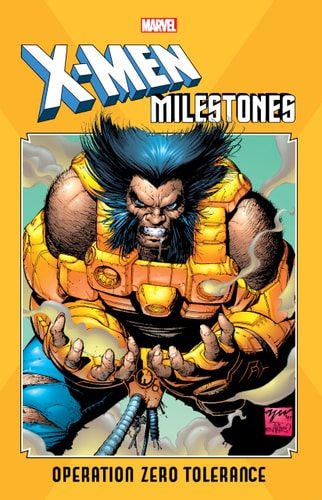 X-Men Milestones: Operation Zero Tolerance — Kelly, Joe