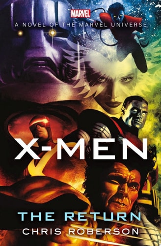 X-Men: The Return — Chris Roberson