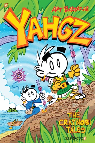 YAHGZ: The Craynobi Tales — Art Baltazar