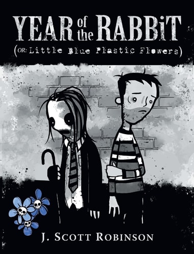Year of the Rabbit (or Little Blue Plastic Flowers) — J. SCOTT. ROBINSON