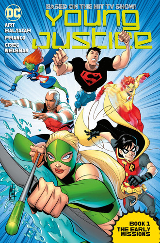 Young Justice Book One: the Early Missions — Art Baltazar