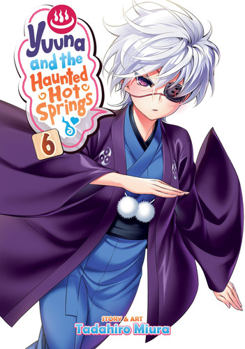 Yuuna and the Haunted Hot Springs Vol. 6 — Tadahiro Miura