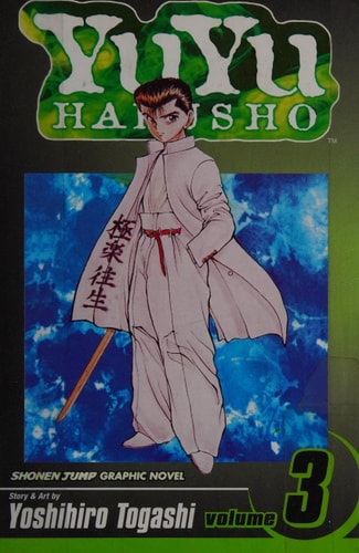 YuYu Hakusho In the flesh. Vol. 3 — Yoshihiro Togashi