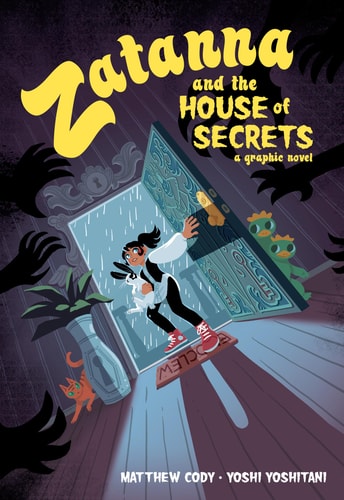 Zatanna and the House of Secrets — Matthew Cody