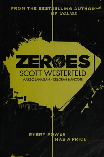 Zeroes — Scott Westerfeld