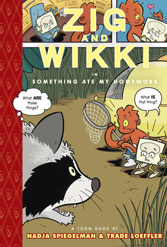 Zig and Wikki in Something Ate My Homework — Nadja Spiegelman