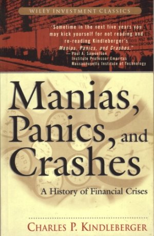 Manias, Panics and Crashes — Charles P. Kindleberger