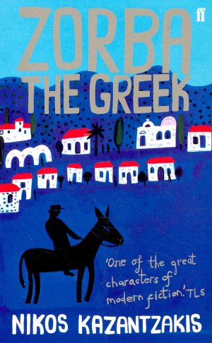 Zorba the Greek — Nikos Kazantzakis