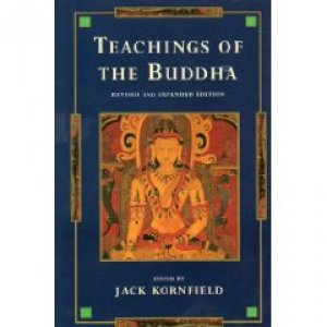 Teachings of the Buddha: Revised and Expanded Edition — Jack Kornfield