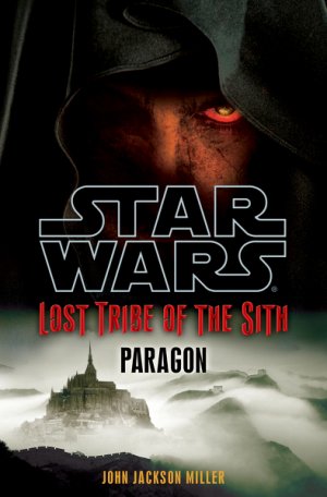Star Wars: Paragon: Lost Tribe of the Sith — John Jackson Miller