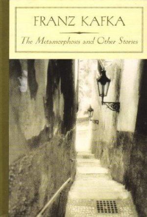 The Metamorphosis and Other Stories — Franz Kafka