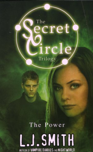 The Power: The secret Circle III — L. J. Smith