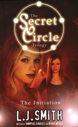 The Initiation: The secret Circle I — L. J. Smith