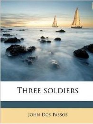 Three Soldiers — John Dos Passos