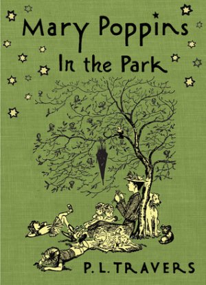 Mary Poppins in the Park — P. L. Travers