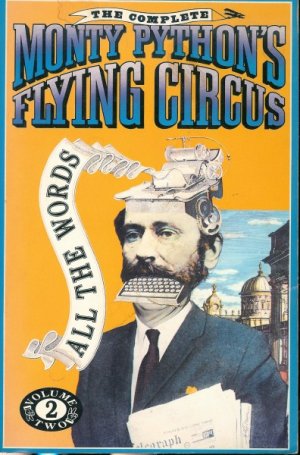 The Complete Monty Python’s Flying Circus: All The Words, Volume Two — John Cleese