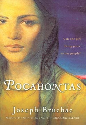 Pocahontas: Can one girl bring peace to her people? — Joseph Bruchac