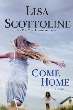 Come Home — Lisa Scottoline