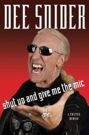 Shut Up and Give Me the Mic — Dee Snider