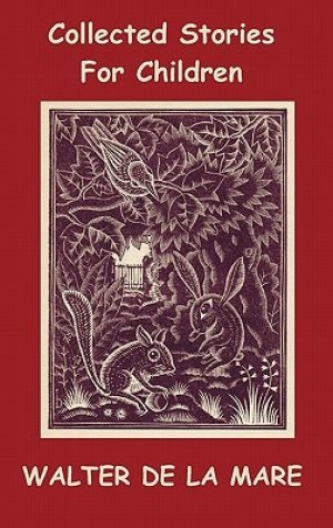 Collected Stories for Children — Walter De la Mare