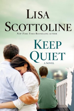 Keep Quiet — Lisa Scottoline