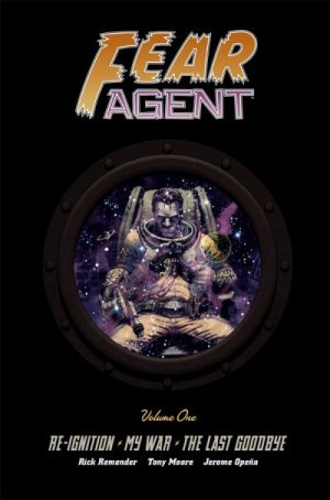Fear Agent – Library Edition: Volume One — Rick Remender