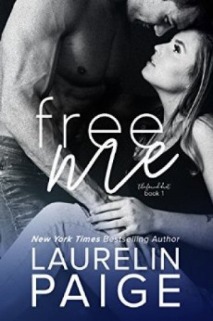 Free Me: A Fixed trilogy spin-off series — Laurelin Paige