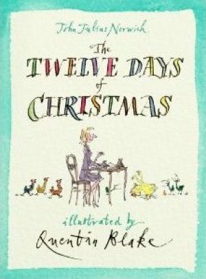 The twelve days of christmas — John Julius Norwich