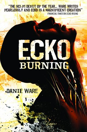 Echo burning: Echo rising #2 — Danie Ware