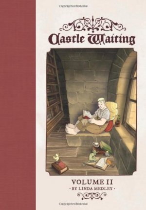 Castle Waiting: Volume II — Linda Medley