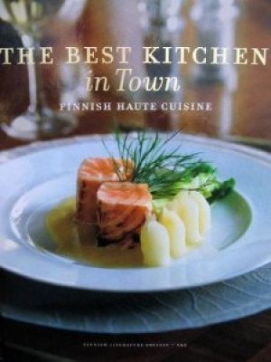 The best kitchen in town: Finnish haute cuisine — Various