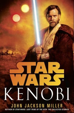 Star Wars: Kenobi — John Jackson Miller