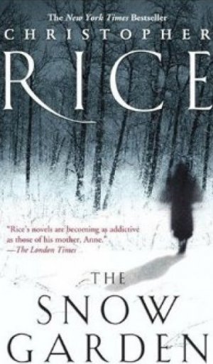 The snow garden — Christopher Rice