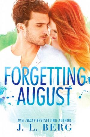 Forgetting August — J.L. Berg
