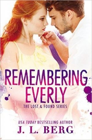 Remembering Everly — J.L. Berg