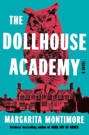 The Dollhouse Academy — Margarita Montimore