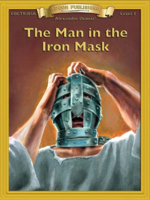 The Man in the Iron Mask: Easy to Read Classics — Alexandre Dumas