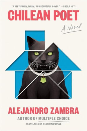 Chilean Poet: A Novel — Alejandro Zambra