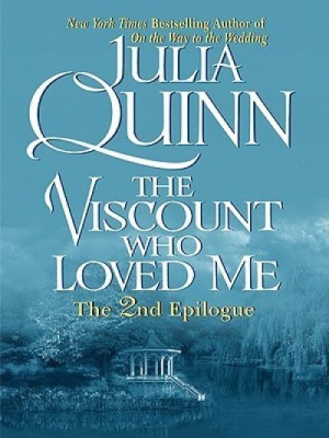 The Viscount Who Loved Me: The 2nd Epilogue — Julia Quinn