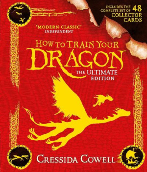 How to Train Your Dragon: The Ultimate Edition — Cressida Cowell