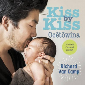 kiss by kiss: a counting book for families — Richard Van Camp